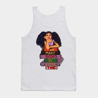 So many books so little time. For those who love books and reading Tank Top